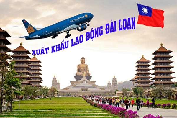 Lý do nên đi xuất khẩu lao động Đài Loan
